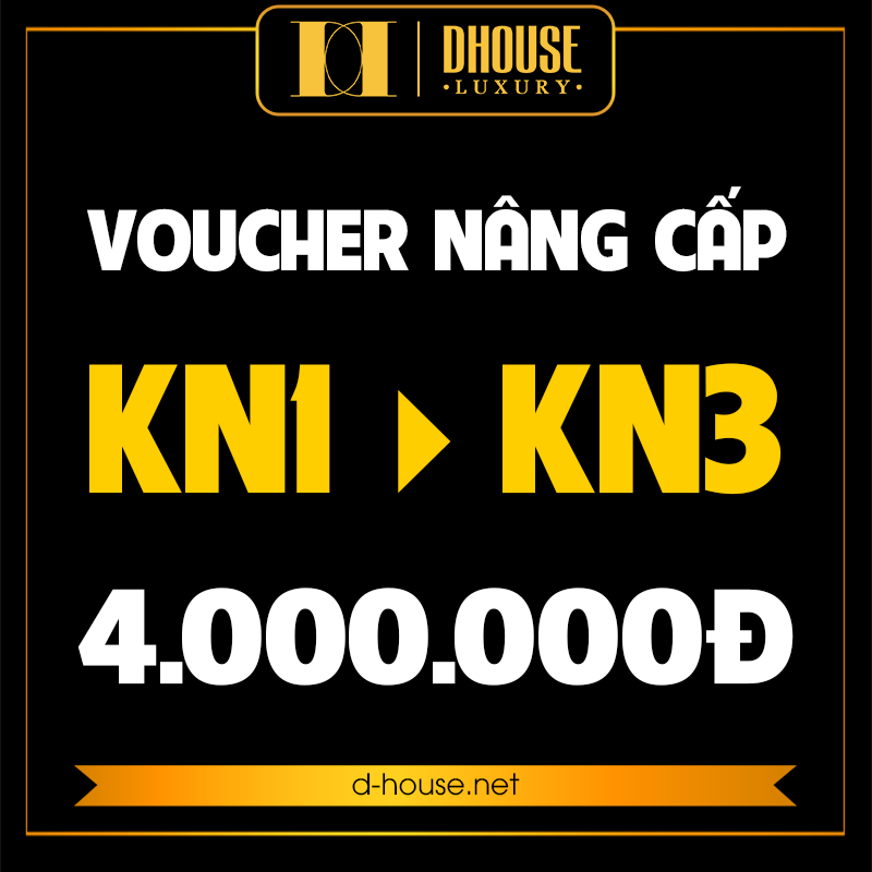 DHOUSE -  Voucher Dhouse Nâng cấp KN1 - KN3