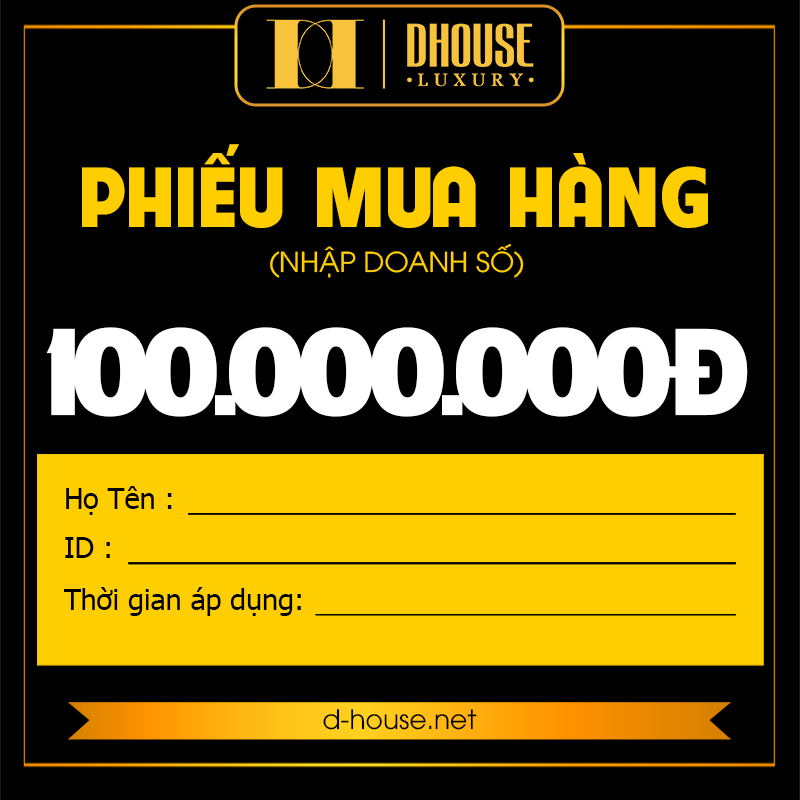 DHOUSE - Voucher mua hàng DHouse 100 Triệu